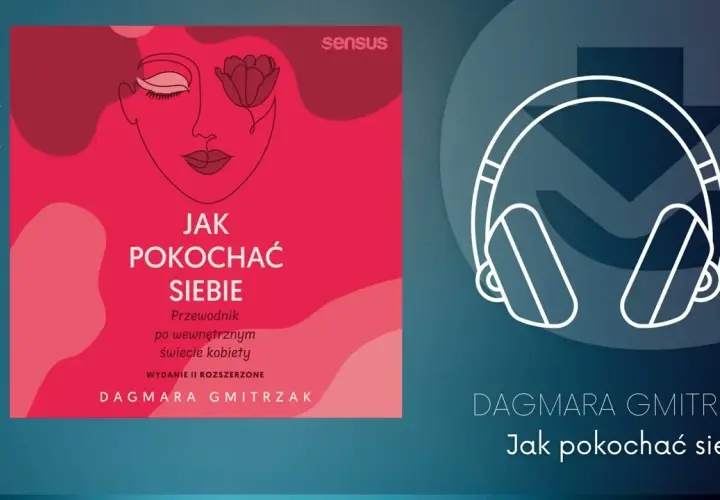 Jak pokochać siebie? Wybierz najlepsze książki o miłości własnej