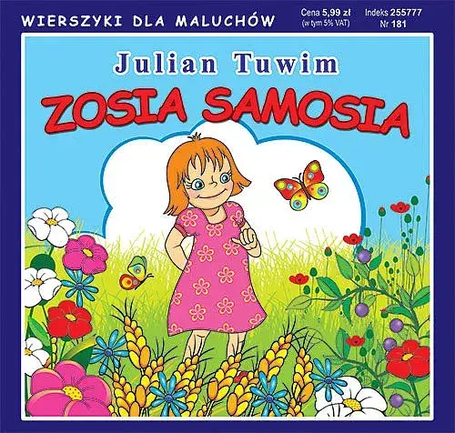 Zosia Samosia: Pełny tekst, morał i praktyczne lekcje dla rodziców